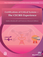 Certifications of Critical Systems – the CECRIS Experience